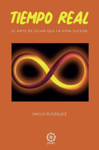 Tiempo Real: el arte de dejar que la vida suceda