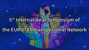 5th International Symposium of the EUROTAS Transpersonal Network